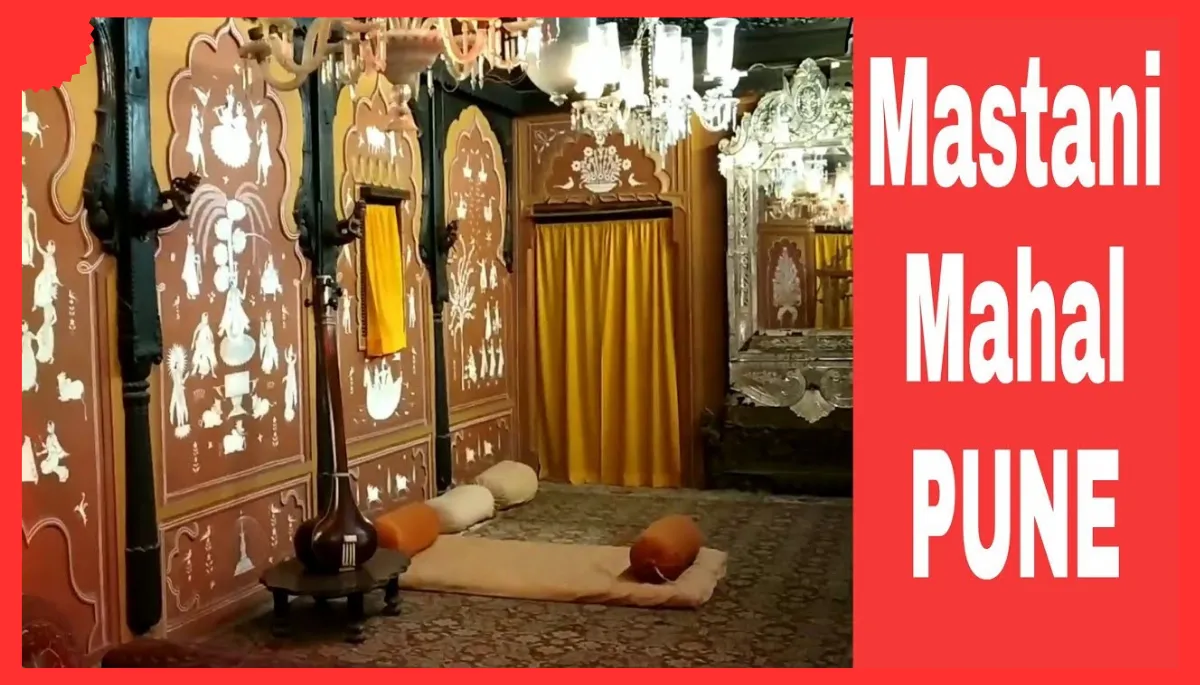 Mastani Mahal Pune Timings, Entry Fee, Address, History, Phone Number, icket Cost Price; Mastani Mahal Opening & Closing Time, Holidays